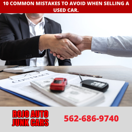 10 common mistakes to avoid when selling a used car.
