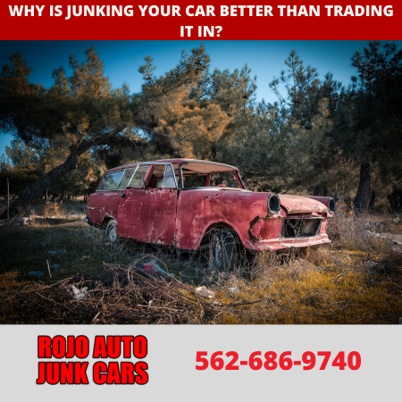 Why is junking your car better than trading it in
